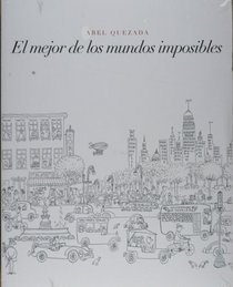 El Mejor De Los Mundos Imposibles