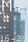 Metropolis 16-29