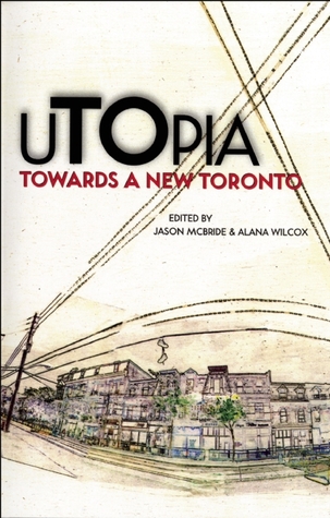 uTOpia: Towards a New Toronto (Paperback)