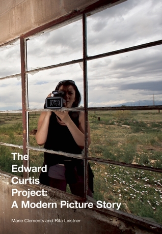 The Edward Curtis Project: A Modern Picture Story (Paperback)