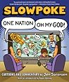 Slowpoke: One Nation, Oh My God! Slowpoke: One Nation, Oh My God!