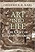 Art Into Life: The Craft of Literary Biography