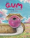 The Gum-Chewing Rattler