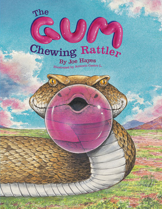 The Gum-Chewing Rattler (Hardcover)