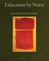 Education by Stone: Selected Poems