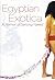 Egyptian Exotica: A Memoir ...