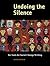 Undoing the Silence: Six To...