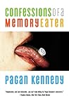 Confessions of a Memory Eater