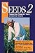Seeds 2 by Ann Leonard