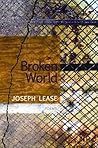 Broken World by Joseph Lease