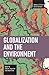 Globalization and the Environment (Studies in Critical Social Sciences)