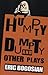 Humpty Dumpty and Other Plays