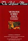 The Defiant Muse: Vietnamese Feminist Poems from Antiquity to the Present