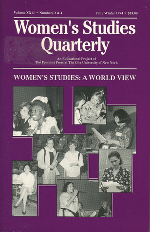 Women's Studies Quarterly (94:3-4): Women's Studies: A World View