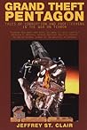 Grand Theft Pentagon :Tales of Corruption and Profiteering in the War on Terror