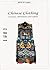 Chinese Clothing: Costumes, Adornments and Culture (Arts of China)