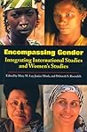 Encompassing Gender: Integrating Area Studies, Ethnic Studies, and Women's Studies