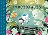 The Octonauts and...