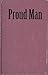 Proud Man