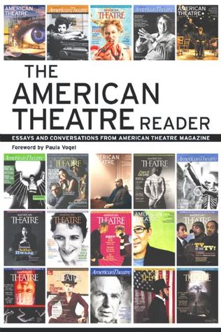The American Theatre Reader: Essays and Conversations from American Theatre magazine (Paperback)