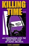 Killing Time: An Investigation into the Death Row Case of Mumia Abu-Jamal