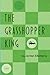 The Grasshopper King by Jordan Ellenberg