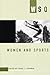 Women and Sports: WSQ: Spring / Summer 2005 (Women's Studies Quarterly)