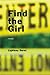 Find the Girl by Lightsey Darst Find the Girl by Lightsey Darst