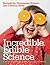 Incredible Edible Science: Recipes for Developing Science and Literacy Skills