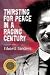 Thirsting for Peace in a Raging Century by Ed Sanders Thirsting for Peace in a Raging Century by Ed Sanders