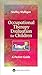 Occupational Therapy Evaluation for Children: A Pocket Guide