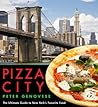Pizza City: The Ultimate Guide to New York's Favorite Food (Rivergate Regionals)