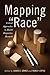 Mapping "Race": Critical Approaches to Health Disparities Research (Critical Issues in Health and Medicine)