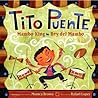 Tito Puente, Mambo King/Tito Puente, Rey del Mambo: Bilingual English-Spanish