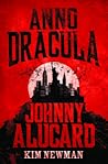 Johnny Alucard by Kim Newman