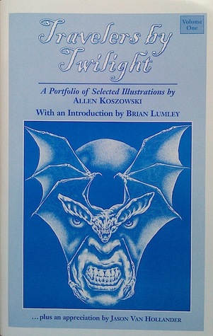 Travelers by Twilight: A Portfolio of Selected Illustrations by Allen Koszowski