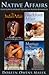 Native Affairs (Four Contemporary American Indian Romances)