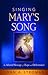 Singing Mary's Song: An Advent Message of Hope and Deliverance