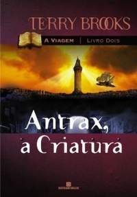 Antrax, a Criatura (A Viagem, #2)
