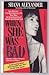When She Was Bad by Shana Alexander