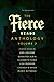 The Fierce Reads Anthology:...