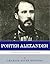 Porter Alexander: Confederate Canoneer at Gettysburg