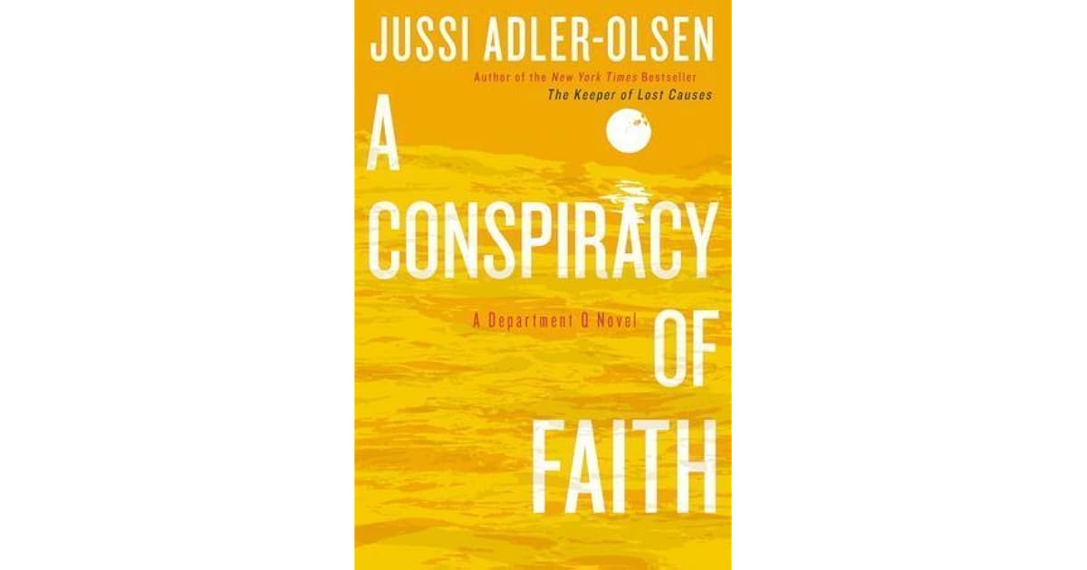 A Conspiracy of Faith (Department Q, 3) by Jussi AdlerOlsen