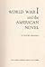 World War I and the American Novel