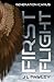 First Flight by J.L. Pawley