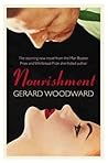 Nourishment by Gerard Woodward
