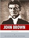 John Brown by Charles River Editors