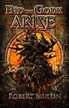 Bid the Gods Arise