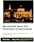 Microsoft SQL Server 2012 Performance Tuning Cookbook