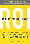 Return On Influence by Mark W. Schaefer